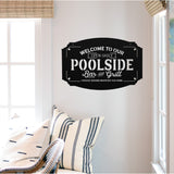 Welcome To Our Poolside Sign ~ Metal Porch Sign | Outdoor Sign | Front Door Sign | Metal Pool Sign